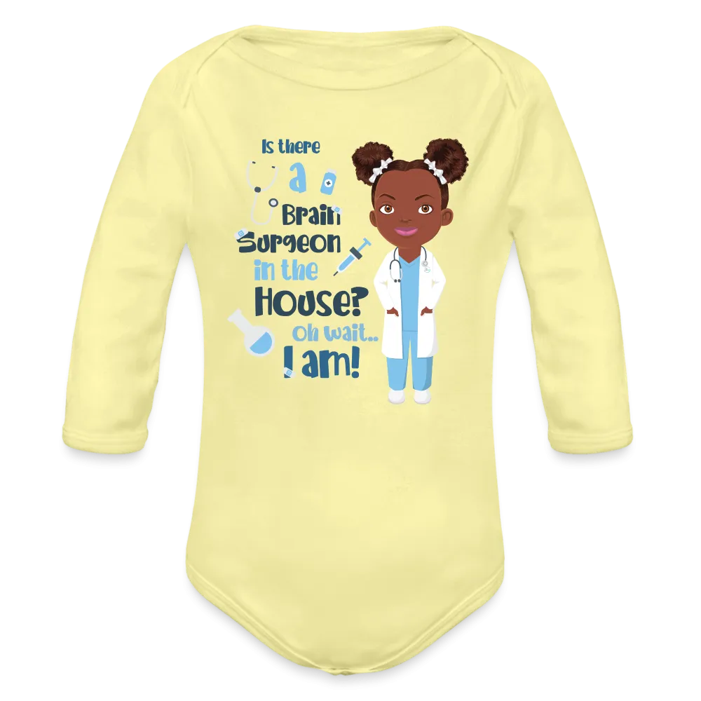 Brain Surgeon Organic Long Sleeve Baby Bodysuit